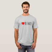I Liebe Dr. Fauci| Fauci Fan | Dr. Fauci Gang T-Shirt (Vorne ganz)