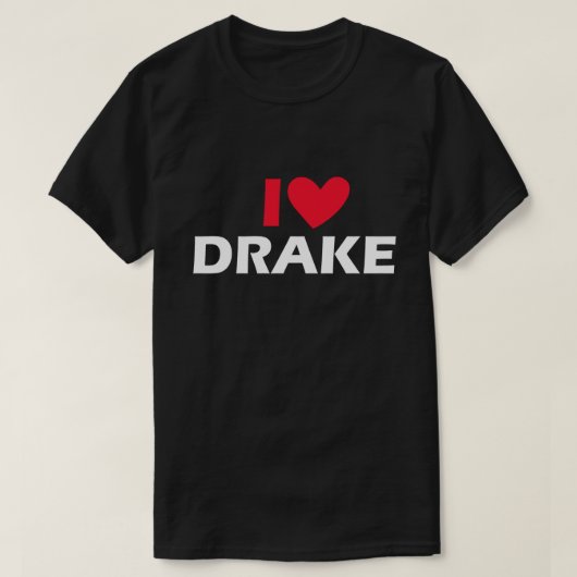 I Liebe Drake T-Shirt (Design vorne)