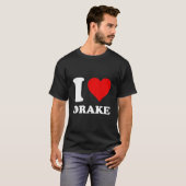 I Liebe Drake T-Shirt (Vorne ganz)