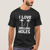 I Liebe Drilling Holding Funny Lake Ice Angeln Lov T-Shirt (Vorderseite)