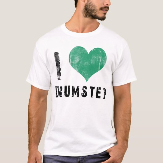 I Liebe Drumstep T-Shirt (Vorderseite)