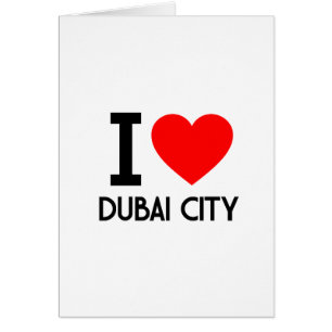 I Liebe Dubai City