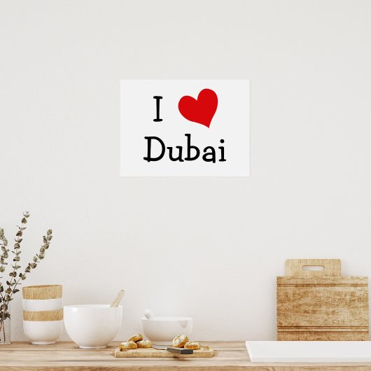 I Liebe Dubai Poster (Küche)