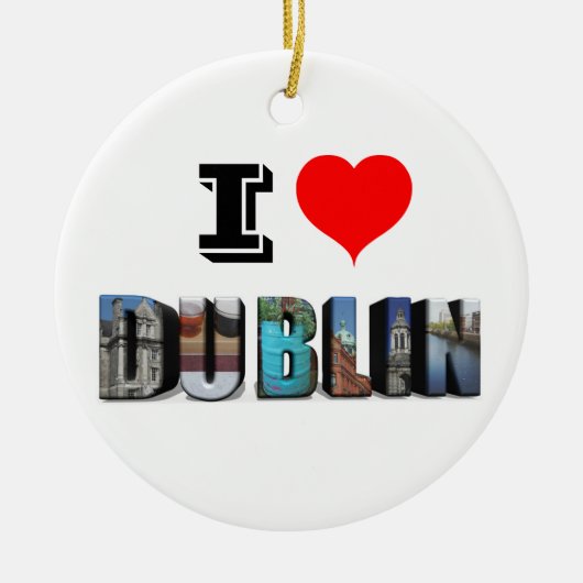 I Liebe Dublin Irland 3D Travel Foto Keramik Ornament (Vorne)