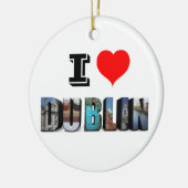 I Liebe Dublin Irland 3D Travel Foto Keramik Ornament (Links)