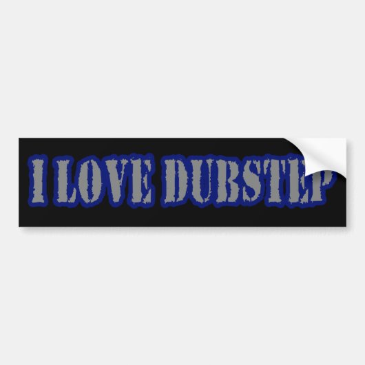 I LIEBE DUBSTEP AUTOAUFKLEBER (Vorne)
