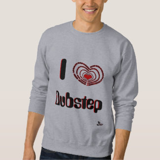 I Liebe Dubstep Sweatshirt