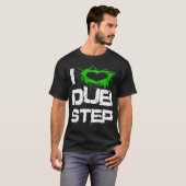 I Liebe Dubstep T-Shirt (Vorne ganz)