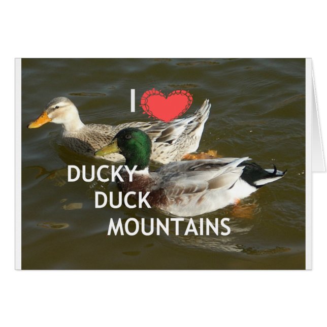 I Liebe Ducky Duck Mountains Design (Vorderseite (Horizontal))