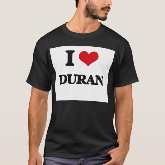 I Liebe Duran T-Shirt (Vorderseite)