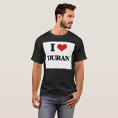 I Liebe Duran T-Shirt (Vorne ganz)