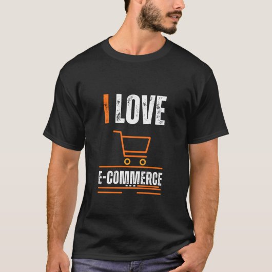 I LIEBE E-COMMERCE PHANTASTISCHER T - SHIRT-DESIGN T-Shirt (Vorderseite)