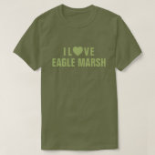 I Liebe Eagle Marsh™ T - Shirt (Design vorne)