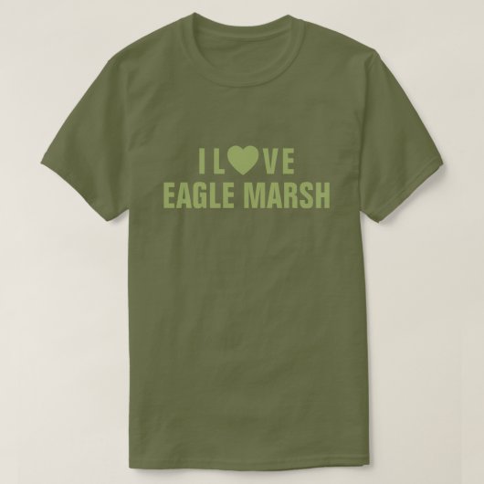 I Liebe Eagle Marsh™ T - Shirt (Design vorne)