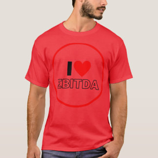 I Liebe EBITDA Funny 4 T-Shirt