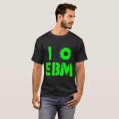 I LIEBE EBM Grün T-Shirt (Vorne ganz)