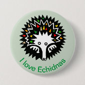 I Liebe ECHIDNAS - Monotreme - Aussie Wildlife - Button (Vorderseite)