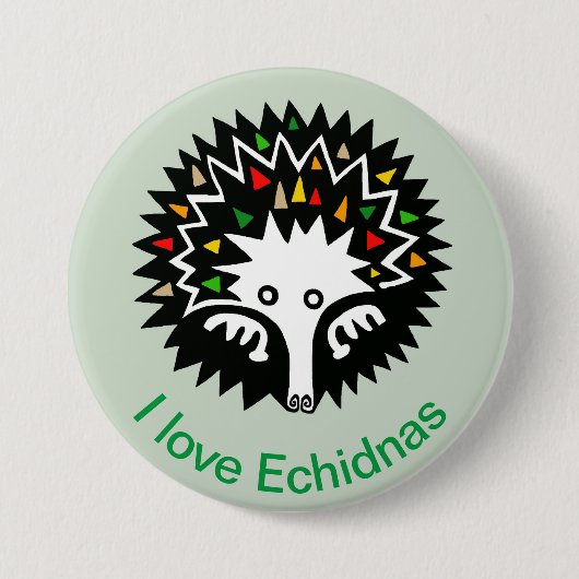 I Liebe ECHIDNAS - Monotreme - Aussie Wildlife - Button (Vorderseite)