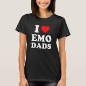 I Liebe Emo Vaters T-Shirt (Vorderseite)