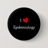 I Liebe Epidemiologie Button (Vorderseite)