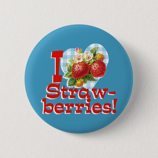 I Liebe Erdbeeren Button (Vorderseite)
