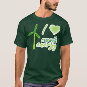 I Liebe erneuerbarer Energien 5 T-Shirt