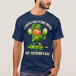 I Liebe Erreichbarkeit auf St Patricks Day Naughty T-Shirt