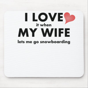 I Liebe es, wenn meine Ehefrau mich gehen lässt Mousepad