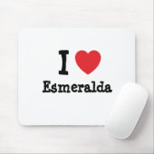 I Liebe Esmeralda T - Shirt Mousepad (Mit Mouse)
