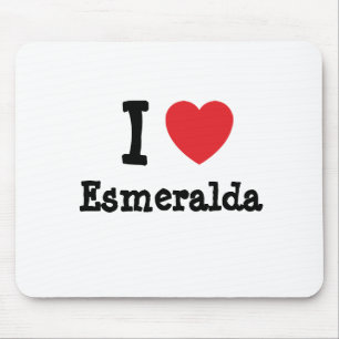 I Liebe Esmeralda T - Shirt Mousepad