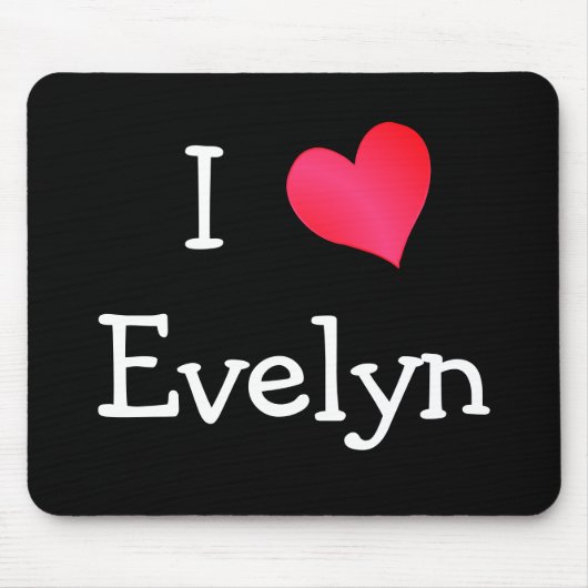 I Liebe Evelyn Mousepad (Vorne)