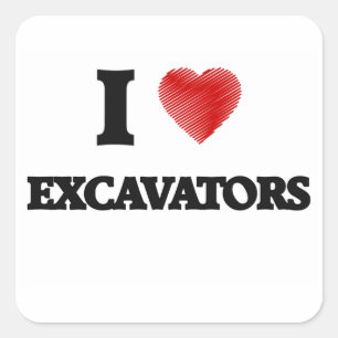 I Liebe EXCAVATOREN Quadratischer Aufkleber