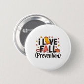 I Liebe Fall Prävention Krankenschwester Retro Ern Button (Vorne & Hinten)