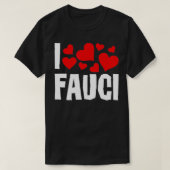 I Liebe Fauci Funny Dr Fauci tee Geschenk (Design vorne)