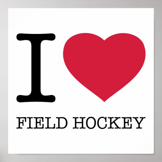 I LIEBE FELD HOCKEY POSTER (Vorne)