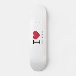 I LIEBE FELD HOCKEY SKATEBOARD