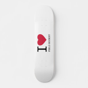 I LIEBE FELD HOCKEY SKATEBOARD