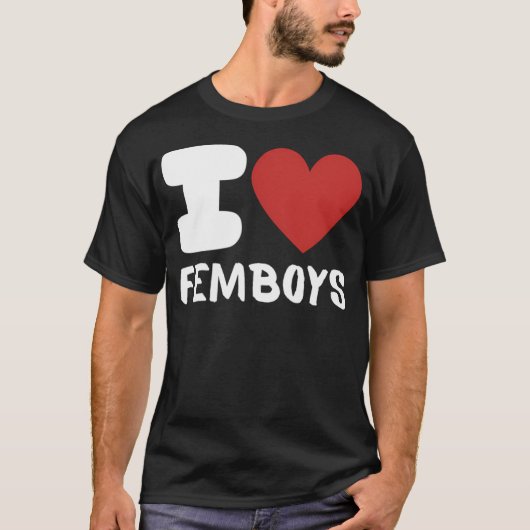 I Liebe Femboys T-Shirt (Vorderseite)