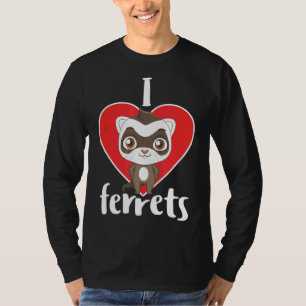 I Liebe Ferrets Niedlich Weasel Furry Rodent Haust T-Shirt
