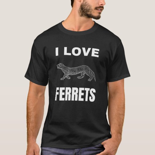 I Liebe Ferrets T-Shirt (Vorderseite)