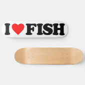 I LIEBE-FISCHE SKATEBOARD (Horizontal)