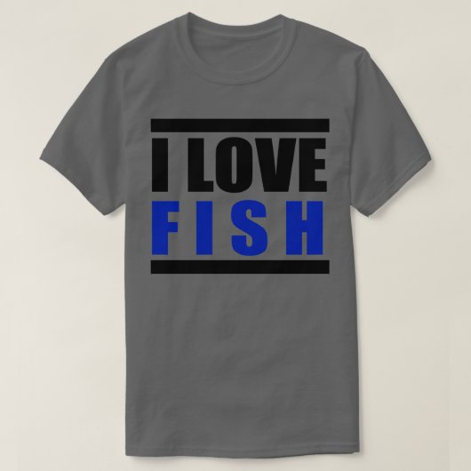 I Liebe FISH 1 T-Shirt (Design vorne)
