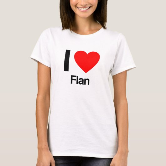 i Liebe flan T-Shirt (Vorderseite)
