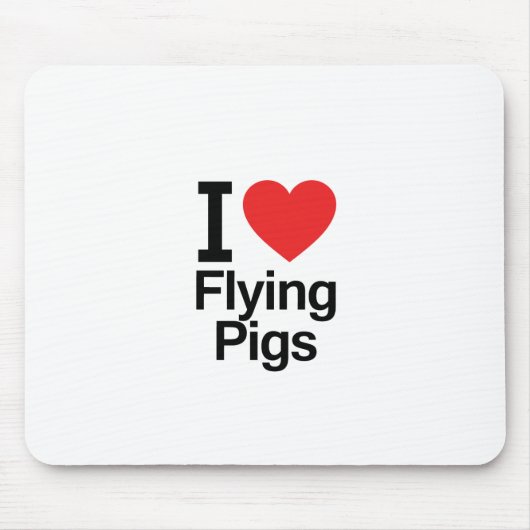 I Liebe-fliegende Schweine Mousepad (Vorne)