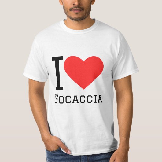 I Liebe Focaccia T-Shirt (Vorderseite)