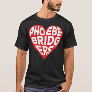I LIEBE FOEBE BRIDGERS Aufkleber T-Shirt