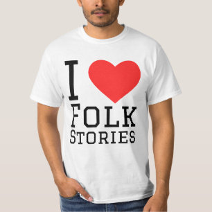 I Liebe Folksgeschichten T-Shirt