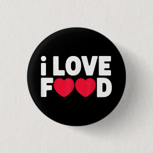 I Liebe Food Funny Feinschmecker Geschenk für Männ Button