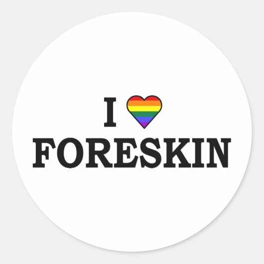 I Liebe Foreskin Runder Aufkleber (Vorderseite)