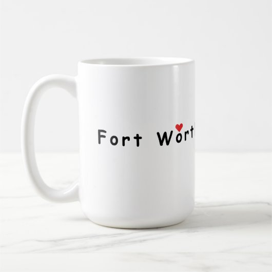I Liebe Fort Worth Kaffeetasse (Links)